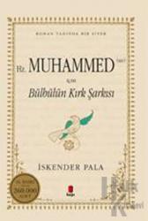 Hz. Muhammed (S.A.V.) İçin Bülbülün Kırk Şarkısı