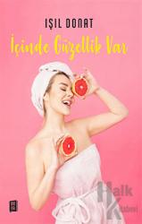 İçinde Güzellik Var