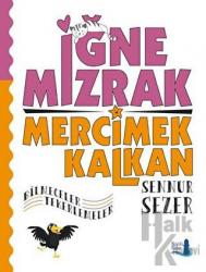 İğne Mızrak Mercimek Kalkan