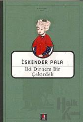 İki Dirhem Bir Çekirdek Bütün Eserleri - 21