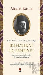 İki Hatırat Üç Şahsiyet