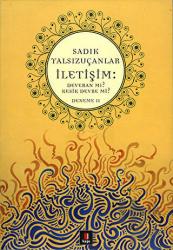 İletişim: Deveran mı? Kesik Devre mi?
