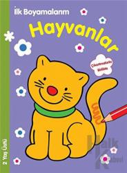 İlk Boyamalarım : Hayvanlar (2 Yaş Üstü)