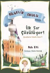 İlk Sır Çözülüyor! - Bilgelik Okulu
