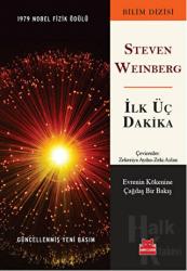 İlk Üç Dakika Evrenin Kökenine Çağdaş Bir Bakış