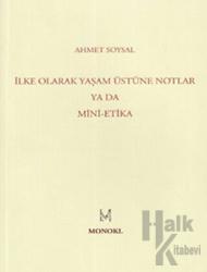 İlke Olarak Yaşam Üstüne Notlar Ya Da Mini-Etika
