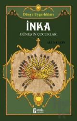 İnka: Güneşin Çocukları - Dünya Uygarlıkları Güneşin Çocukları