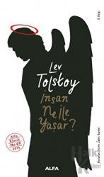 İnsan Ne ile Yaşar?