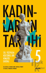 Kadınların Tarihi 5 - 20. Yüzyılda Kültürel Bir Kimliğe Doğru