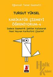 Karikatür Çizmeyi Öğreniyorum - 4 Sadece Geometrik Şekiller Kullanarak Nasıl Hayvan Karikatür Çizerim? Sadece Geometrik Şekiller Kullanarak Nasıl Hayvan Karikatürü Çizerim?