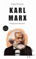 Karl Marx Değişimin Öncüsü