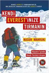 Kendi Everest’inize Tırmanın Hayatın İçinde Kendi Yerinizi Arayın