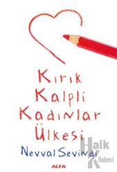 Kırık Kalpli Kadınlar Ülkesi