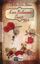 Koca Bulamama Sanatı Mara