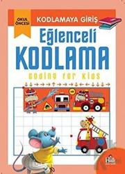 Kodlamaya Giriş - Eğlenceli Kodlama Goding for Kids