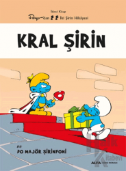 Kral Şirin ve Do Majör Şirinfoni İkinci Kitap - Peyo'dan İki Şirin Hikayesi