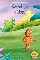 Kurabiye Adam Benim İlk Hikayelerim