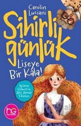 Sihirli Günlük Liseye Bir Kala! - Sihirli Günlük