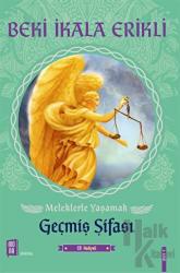 Meleklerle Yaşamak - Geçmiş Şifası