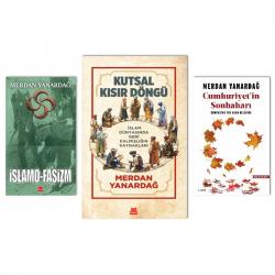 Merdan Yanardağ - Kutsal Kısır Döngü - İslamofaşizm - Cumhuriyetin Sonbaharı