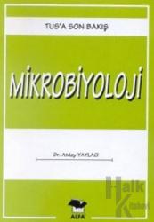 Mikrobiyoloji TUS’a Son Bakış