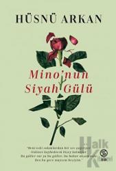 Mino’nun Siyah Gülü