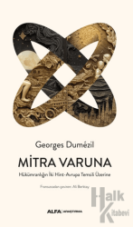 Mitra Varuna Hükümranlığın İki Hint-Avrupa Temsili Üzerine