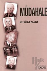 Müdahale 12 Mart 1971 - 12 Eylül 1980 (Yorumsuz)