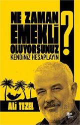 Ne Zaman Emekli Oluyorsunuz? Kendiniz Hesaplayın