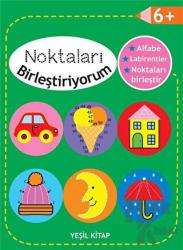 Noktaları Birleştiriyorum : Yeşil Kitap (6 Yaş Üstü)