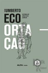 Ortaçağ 2. Cilt (Ciltli) Katedraller - Şövalyeler - Şehirler