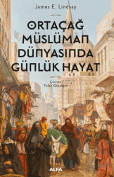Ortaçağ Müslüman Dünyasında Günlük Hayat