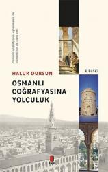 Osmanlı Coğrafyasına Yolculuk