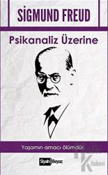 Psikanaliz Üzerine