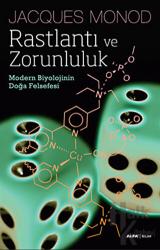 Rastlantı ve Zorunluluk Modern Biyolojinin Doğa Felsefesi