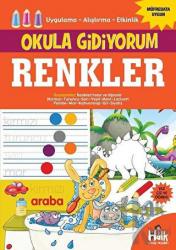 Renkler - Okula Gidiyorum Uygulama – Alıştırma – Etkinlik