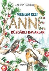 Rüzgarlı Kavaklar - Yeşilin Kızı Anne