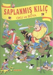 Saplanmış Kılıç - Oku ve Boya