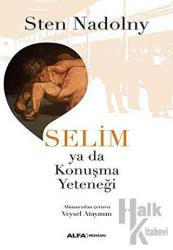 Selim Ya da Konuşma Yeteneği