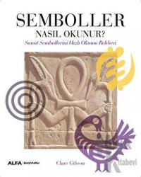 Semboller Nasıl Okunur? Sanat Sembollerini Hızlı Okuma Rehberi