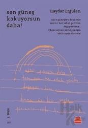 Sen Güneş Kokuyorsun Daha!