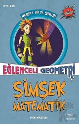 Şimşek Matematik - Eğlenceli Geometri Neşeli Bilgi Serisi