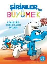 Şirinler ile Büyümek 5 - Kızgın Şirin Herkesi Haksız Buluyor