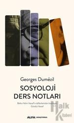 Sosyoloji Ders Notları Belkıs Halim Vassaf’ın Defterlerinden Hazırlayan Gündüz Vassaf