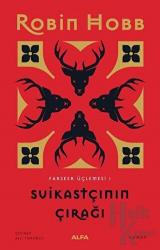 Suikastçının Çırağı - Farseer Üçlemesi 1 (Ciltli)
