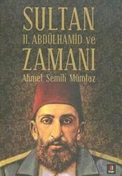 Sultan 2. Abdülhamid ve Zamanı