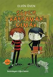 Süper Kahraman Olmak