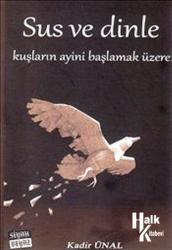 Sus ve Dinle Kuşların Ayini Başlamak Üzere!