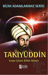Takiyüddin - Bilim Adamlarımız Serisi Uzayı Çözen Bilim Adamı