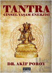 Tantra Cinsel Yaşam Enerjisi